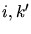 $i,k^\prime$