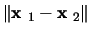 $\Vert\mbox{\boldmath${{\bf x}}$ }_1-\mbox{\boldmath${{\bf x}}$ }_2\Vert$
