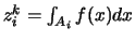 $z^k_i =
\int_{A_i}f(x)dx$