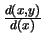 $\frac{d(x,
y)}{d(x)}$